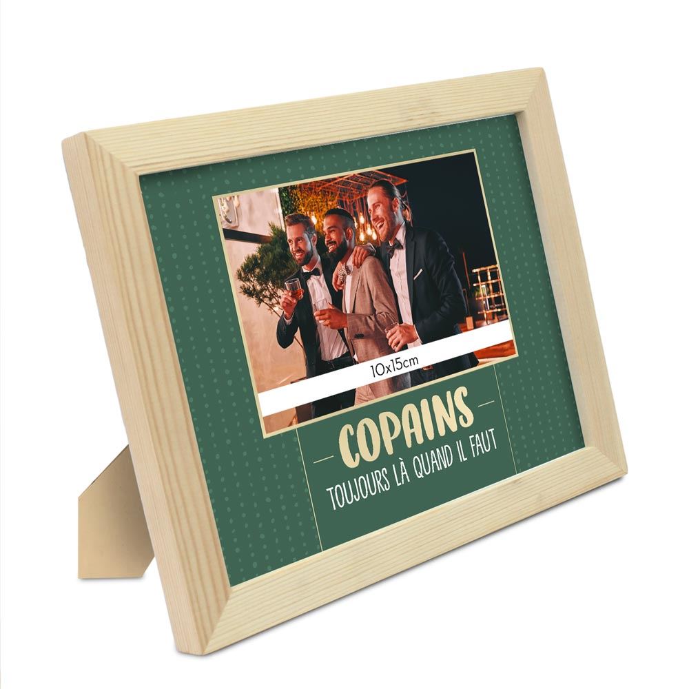 Cadre photo "copains la quand il faut"