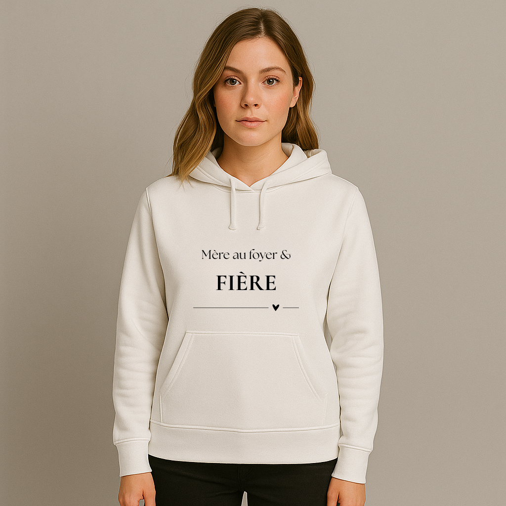 Hoodies Girl Power - "Mère au foyer & FIÈRE"