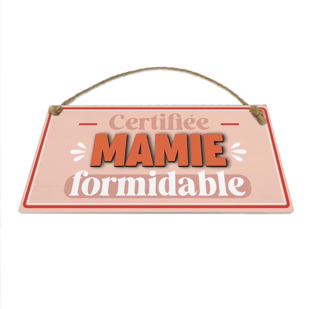 Plaque bois "mamie formidable"