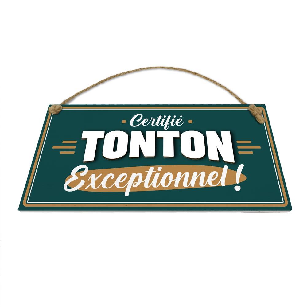 Plaque bois "tonton exceptionnel"