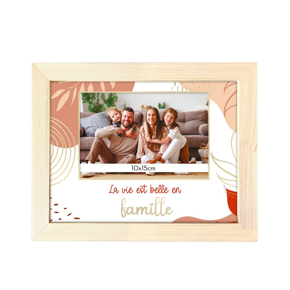 Cadre photo "la vie est belle en famille"